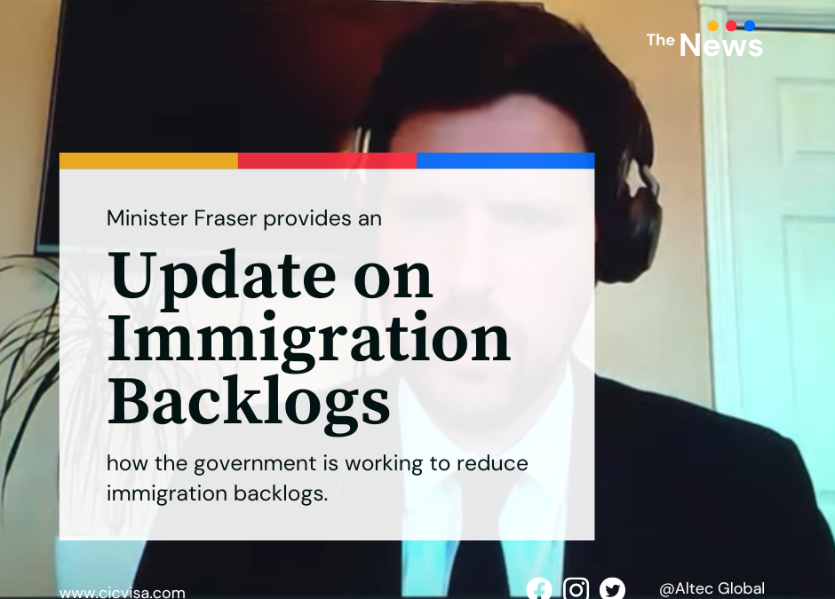 Minister Fraser provides an update on immigration backlogs