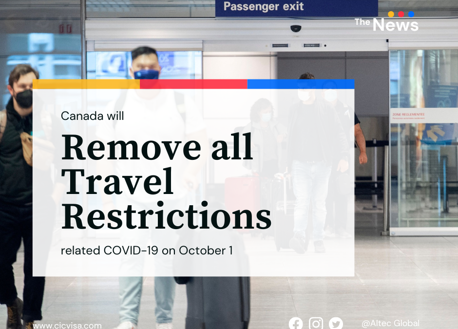 Canada to remove all COVID-19 related travel restrictions on October 1