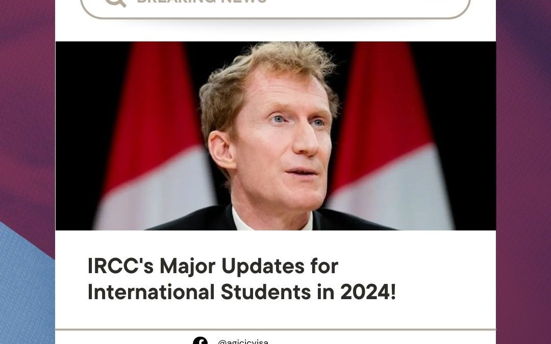 Breaking News: IRCC’s Major Updates for International Students in 2024!