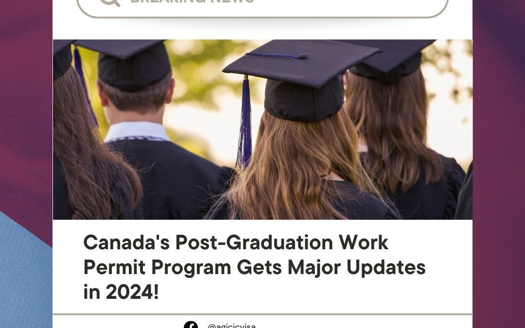 Canada’s PGWP gets major updates in 2024